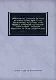 Historia De La CompaÃ±Ã­a De Jesus En Nueva-EspaÃ±a, Que Estaba Escribiendo El P. Francisco Javier Alegre Al Tiempo De Su Espulsion: Publicala Para . Solicitada ReposiciÃ³n De Dicha CompaÃ±Ã­a, Volu