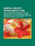 Musical Groups Established in 1994: Spice Girls, Rammstein, System of a Down, 1994 in Music, Godspeed You! Black Emperor, Sneaker Pimps: Spice Girls, ... Fiel a la Vega, Fugees, Sasha & John Digweed