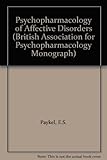 Psychopharmacology of affective disorders