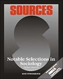 Sources: Notable Selections in Sociology
