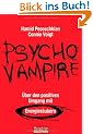 Psychovampire - �ber den positiven Umgang mit Energier�ubern