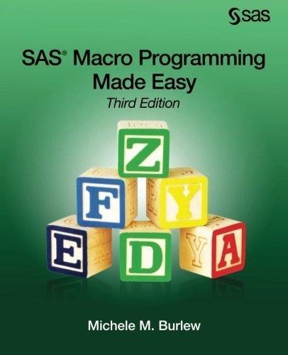 SAS Macro Programming Made Easy, Third Edition 3rd edition by Burlew, Michele M. (2014) Paperback