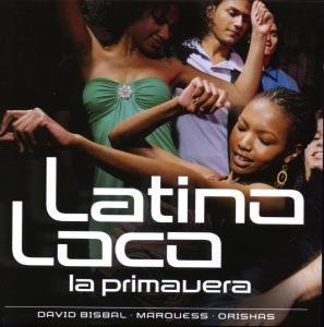 Latino Loco - La Primavera