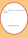 True Stories Of Wonderful Deeds