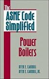 The ASME Code Simplified: Power Boilers - 0070116369