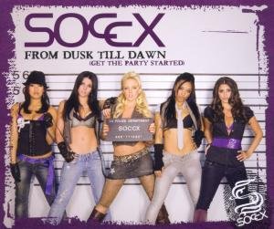 Soccx - From Dusk Till Dawn (Get the Party Started) - Zortam Music