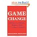 Game Change: Obama and the Clintons, McCain and Palin, and the Race of a Lifetime