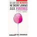 Ce que les hommes ne disent jamais aux femmes / Ce que les femmes ne disent jamais aux hommes (Livre recto/verso)