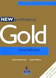 Proficiency Gold Coursebook (for the revised CPE Exam)