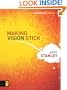 Making Vision Stick (Leadership Library)