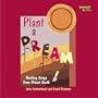 Plant a Dream Healing Song from Planet Earth