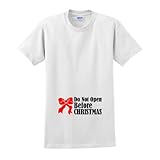 Do Not Open Before Christmas Funny Maternity T-Shirt (NOT Maternity Sized) Christmas Xmas Santa Cute Pregnancy Pregnant Baby Shower Gift Expecting Mother Mommy Tee