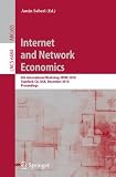 Internet and Network Economics: 6th International Workshop, WINE 2010, Stanford, CA, USA, December 13-17, 2010, Proceedings (Lecture Notes in Computer ... Computer Science and General Issues)