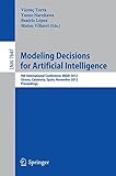 Modeling Decisions for Artificial Intelligence : 9th International Conference, MDAI 2012, Girona, Catalonia, Spain, November 21-23, 2012. Proceedings