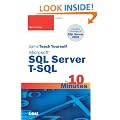 Sams Teach Yourself Microsoft SQL Server T-SQL in 10 Minutes