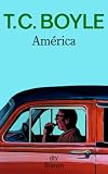 Am�rica: Roman - T. C. Boyle