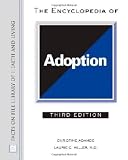 The Encyclopedia of Adoption (Facts on File Library of Health & Living)