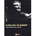 Carlos Kleiber: I Am Lost to the World [Import]