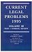Current Legal Problems 1995: Volume 48, Part I. Annual Review: Annual Review Vol 48