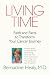 Living Time: Faith and Facts to Transform Your Cancer Journey by Bernadine Healy
