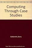 Computing through case studies
