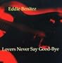 Lovers Never Say Goodbye