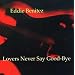 Lovers Never Say Goodbye