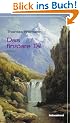 Das finstere Tal: Roman