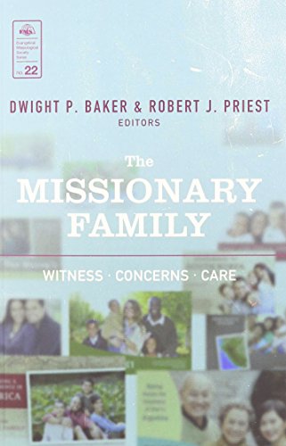The Missionary Family (EMS 22)*: Witness, Concerns, Care (Evangelical Missiological Society)