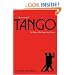 The Meaning of Tango: The Story of the Argentinian Dance