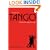The Meaning of Tango: The Story of the Argentinian Dance