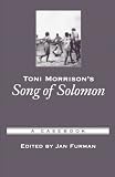 Toni Morrisons Song of Solomon: A Casebook (Casebooks in Criticism)