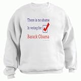 There is no shame in voting for Barack Obama Adult Sweatshirt (Crewneck) Various Colors