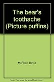 The bear's toothache