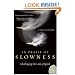In Praise of Slowness: Challenging the Cult of Speed (Plus)