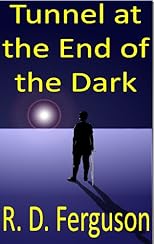 Tunnel at the End of the Dark (Possible Magic)