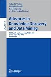 Advances in Knowledge Discovery and Data Mining: 12th Pacific-Asia Conference, PAKDD 2008 Osaka, Japan, May 20-23, 2008 Proceedings (Lecture Notes in Computer ... Science) (Lecture Notes in Computer Science) 