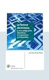 La factura electrónica y otras obligaciones telemáticas de empresarios y profesionales