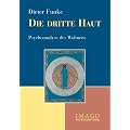 Die dritte Haut: Psychoanalyse des Wohnens