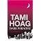 All of TAMI HOAG'S NOVELS (since 1990) IN ORDER