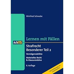 Strafrecht Besonderer Teil 2  Verm�gensdelikte: Lernen mit F�llen
