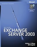 Microsoft  Exchange Server 2003 Administrator's Companion (Administrators Companion)
