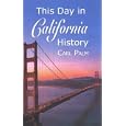 This Day in California History by  Carl Palm
