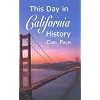 This Day in California History