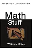 Math Stuff: The Elements of Curriculum Reform
