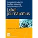 Lokaljournalismus (Kompaktwissen Journalismus)
