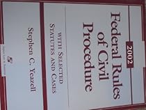 Federal Rules of Civil Procedure: With Selected Statutes and Cases