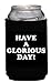 Funny Guy Mugs Have A Glorious Day Collapsible Neoprene Can Coolie - Middle Finger on Bottom