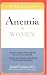 Anemia in Women: Self-Help and Treatment