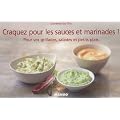 Craquez pour les sauces et marinades !